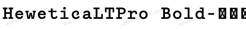 HeweticaLTPro Bold字体转换